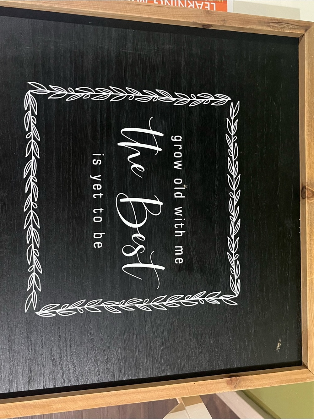 Black "Grow Old With Me" Framed Wall Sign